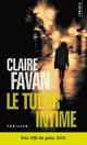 FAVAN CLAIRE - LE TUEUR INTIME FAVAN CLAIRE - LE TUEUR INTIME